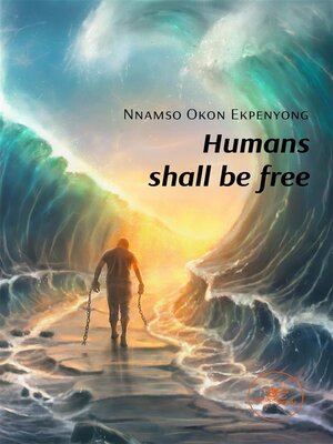 cover image of Humans shall be free